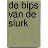 De bips van de Slurk door Geert Lammerink