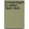 Oorlogsdagen in Velsen 1940-1945 door Guus Hartendorp
