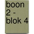 Boon 2 - BLOK 4