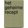 Het geheime recept door Marion van de Coolwijk