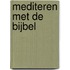 Mediteren met de Bijbel