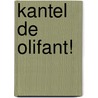 Kantel de olifant! door Fred C. Koolhof