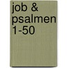 Job & Psalmen 1-50 by J. van Nuys Klinkenberg