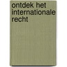 Ontdek het Internationale Recht door Willem Van Genugten