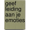Geef leiding aan je emoties by Andrew Wommack