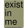 exist in me door Yvonne Tilman