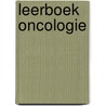 Leerboek oncologie door Onbekend