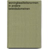 Woningkwaliteitsnormen in andere beleidsdomeinen door Renate Leerdam
