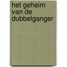 Het geheim van de dubbelganger door Rudolf Steiner