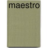 Maestro door Ernestine Brikkenaar van Dijk