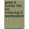 Getal & Ruimte 12e ed vmbo-kgt 3 werkboeken by Unknown
