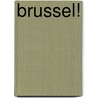 Brussel! by Eric Corijn
