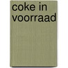 Coke in voorraad door Bert Bergs