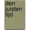 Den Juisten Tijd by Unknown
