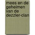 Mees en de geheimen van de Dezzler-clan