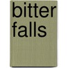Bitter Falls door Rachel Caine