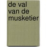 De val van de musketier by Wouter van Mastricht