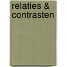 Relaties & contrasten door Huub Mous