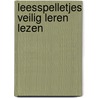 Leesspelletjes Veilig leren lezen door Onbekend