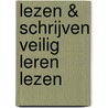 Lezen & schrijven Veilig leren lezen door Onbekend