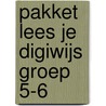 Pakket Lees je digiwijs groep 5-6 by Unknown