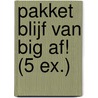 Pakket Blijf van Big af! (5 ex.) door Mark Janssen