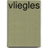 Vliegles