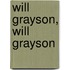 Will Grayson, will grayson