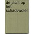 De jacht op het schaduwdier