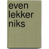 Even lekker niks door Ageeth de Haan
