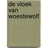 De vloek van Woestewolf door Paul Biegel
