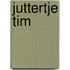 Juttertje Tim