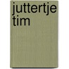 Juttertje Tim by Paul Biegel