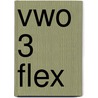 vwo 3 FLEX door Onbekend