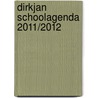 dirkjan schoolagenda 2011/2012 by Unknown
