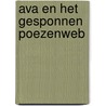 Ava en het gesponnen poezenweb by Marieke Poelmann