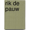 Rik de Pauw door Rick Bloemberg