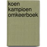 Koen Kampioen omkeerboek by Fred Diks