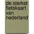 De sterkst fietskaart van Nederland