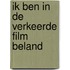 Ik ben in de verkeerde film beland