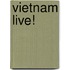 Vietnam live!