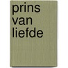 Prins van Liefde by Samuel Vermeulen