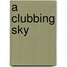 A Clubbing Sky by Guy Slabbinck