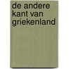 De andere kant van Griekenland door Sanne van Grafhorst et al