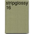 StripGlossy 16