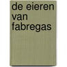 De eieren van Fabregas door Gilbert Keyzer