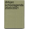 Dirkjan schoolagenda 2020/2021 by Unknown