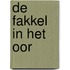 De fakkel in het oor