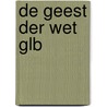 De Geest der Wet GLB by Celeste Lupus