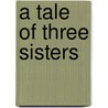 A tale of three sisters by Emin Alper